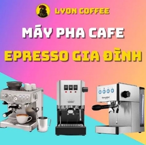 Máy Pha Cà Phê Espresso Gia Đình