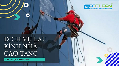 Dịch Vụ Lau Kính Tòa Nhà