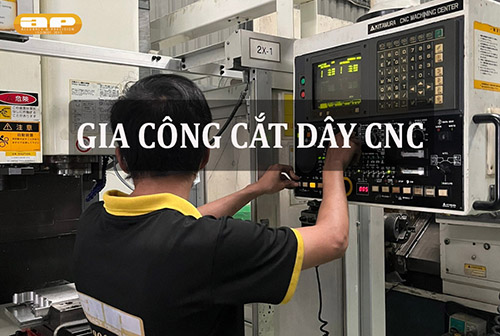 Gia công cắt dây CNC