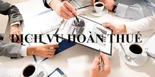 Dịch vụ làm thủ tục hoàn thuế