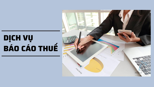 Dịch Vụ Báo Cáo Thuế