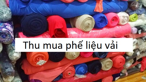 Thu mua phế liệu vải cây
