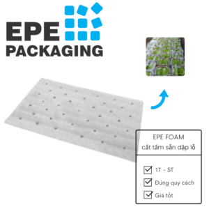 Tấm PE Foam có dập lỗ