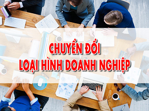 Chuyển Đổi Loại Hình Doanh Nghiệp