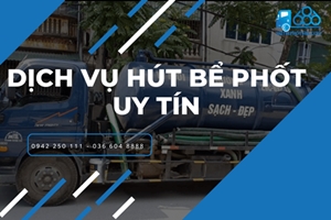 Dịch Vụ Hút Bể Phốt Bị Tắc Nghẽn