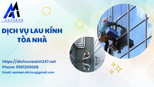 Dịch vụ lau kính tòa nhà